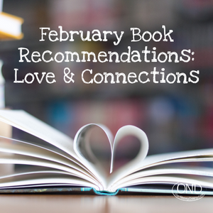 February Book Recommendations: Love & Connections